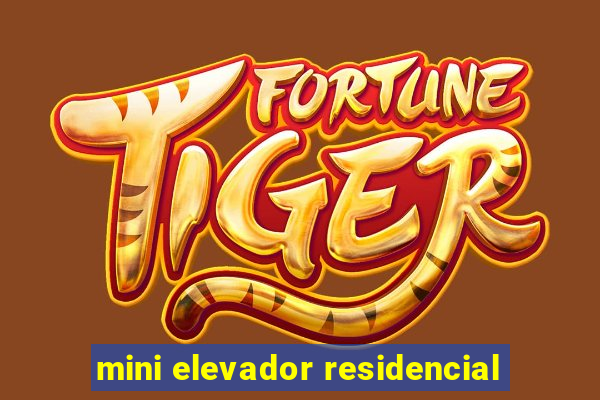 mini elevador residencial